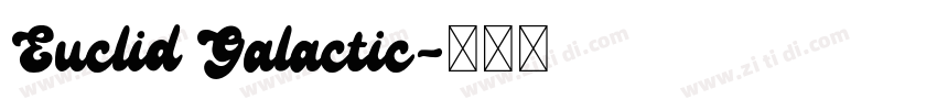Euclid Galactic字体转换